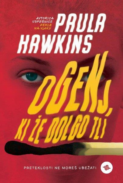 Paula Hawkins: Ogenj, ki že dolgo tli
