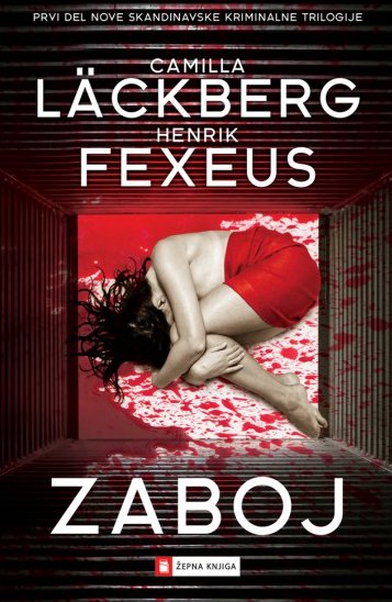 Camilla Läckberg, Henrik Fexeus: Zaboj
