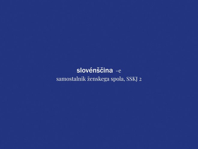 Beseda tedna je slovenščina. FOTO: Delo