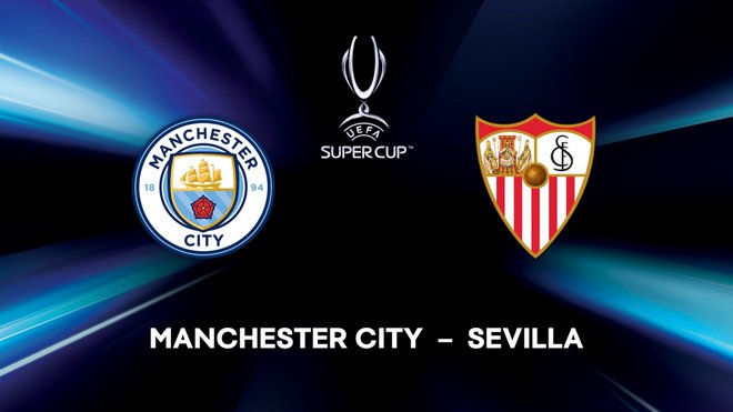 UEFA Superpokal: Manchester City – Sevilla. Foto Kanal A